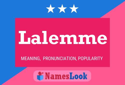 Affiche de nom Lalemme