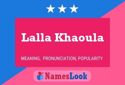 Affiche de nom Lalla Khaoula