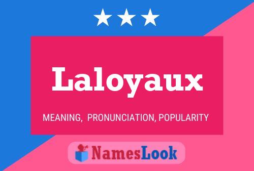 Affiche de nom Laloyaux