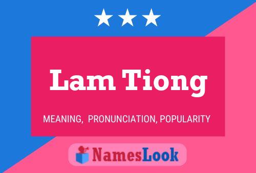 Affiche de nom Lam Tiong