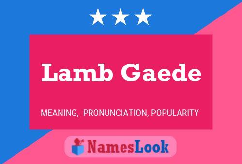 Affiche de nom Lamb Gaede