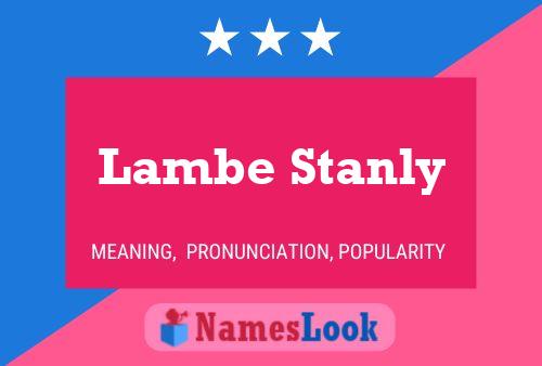 Affiche de nom Lambe Stanly