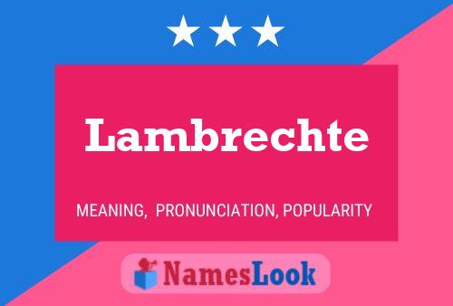 Affiche de nom Lambrechte