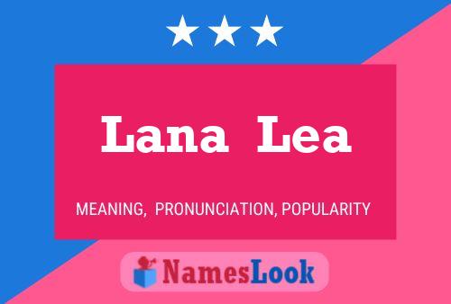 Affiche de nom Lana  Lea