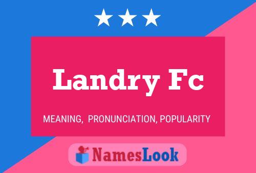 Affiche de nom Landry Fc