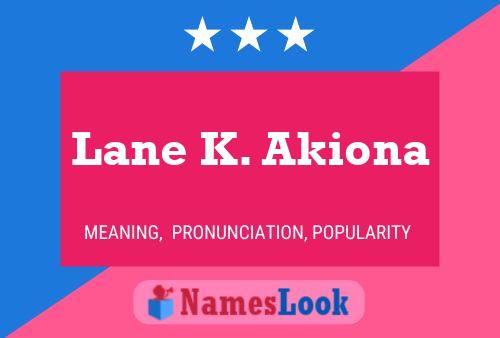 Affiche de nom Lane K. Akiona