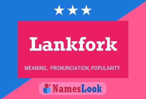 Affiche de nom Lankfork