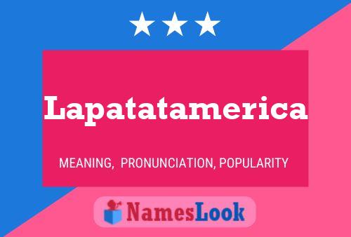 Affiche de nom Lapatatamerica