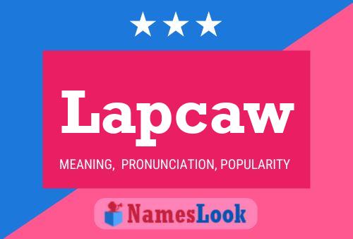 Affiche de nom Lapcaw