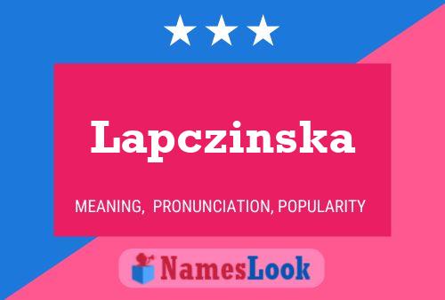 Affiche de nom Lapczinska