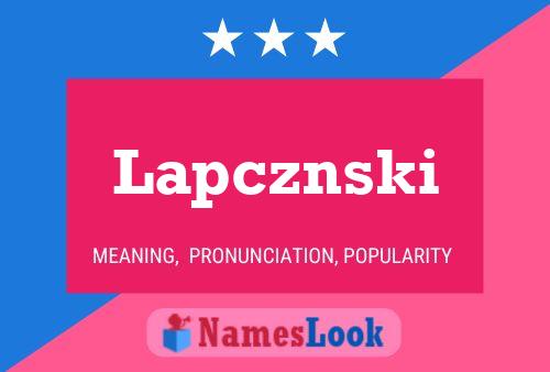 Affiche de nom Lapcznski