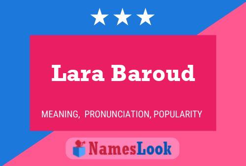 Affiche de nom Lara Baroud