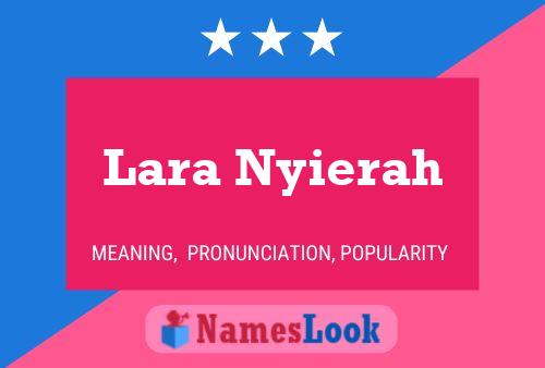 Affiche de nom Lara Nyierah