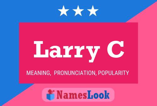 Affiche de nom Larry C