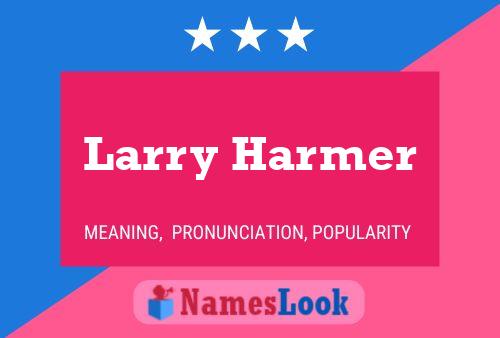 Affiche de nom Larry Harmer