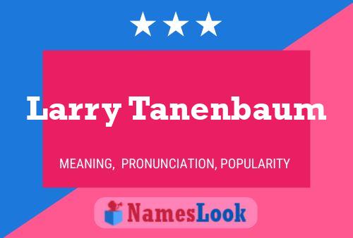 Affiche de nom Larry Tanenbaum