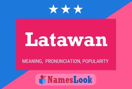 Affiche de nom Latawan