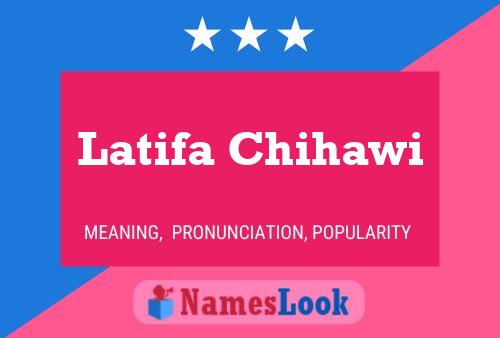 Affiche de nom Latifa Chihawi