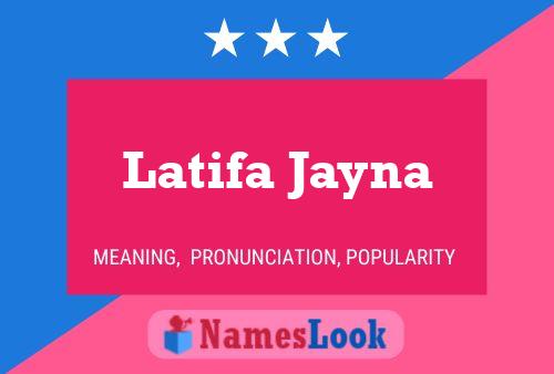 Affiche de nom Latifa Jayna