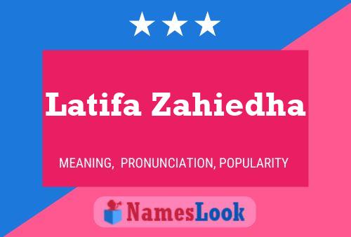 Affiche de nom Latifa Zahiedha