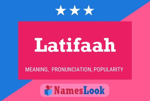 Affiche de nom Latifaah