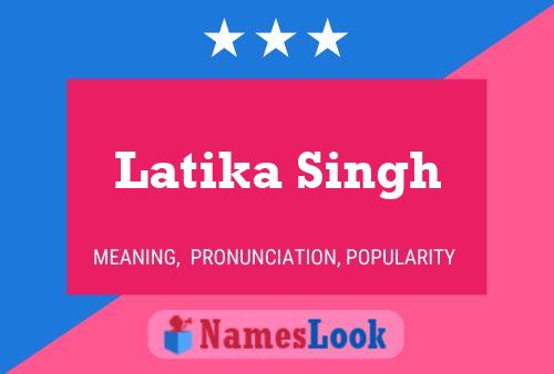 Affiche de nom Latika Singh