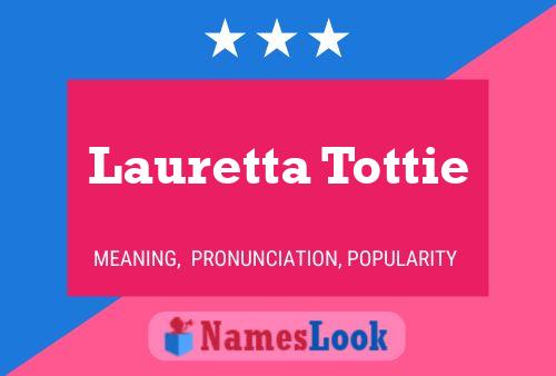 Affiche de nom Lauretta Tottie