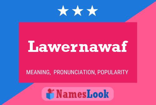 Affiche de nom Lawernawaf