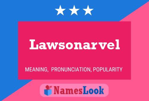 Affiche de nom Lawsonarvel