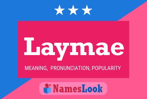 Affiche de nom Laymae