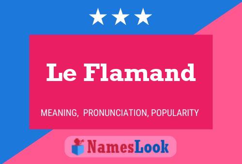 Affiche de nom Le Flamand