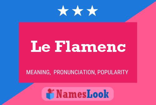 Affiche de nom Le Flamenc