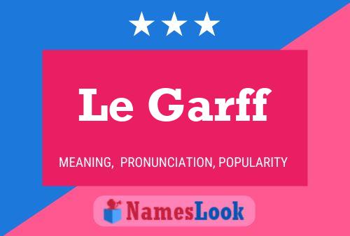 Affiche de nom Le Garff