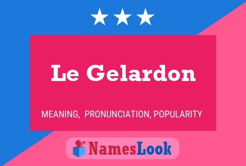 Affiche de nom Le Gelardon