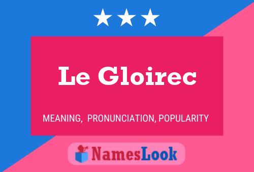 Affiche de nom Le Gloirec