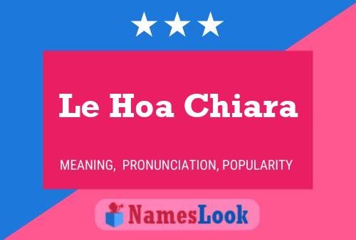 Affiche de nom Le Hoa Chiara