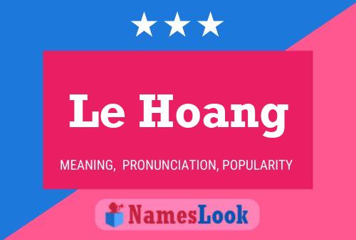 Affiche de nom Le Hoang