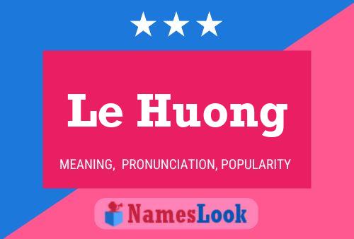 Affiche de nom Le Huong