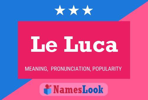 Affiche de nom Le Luca