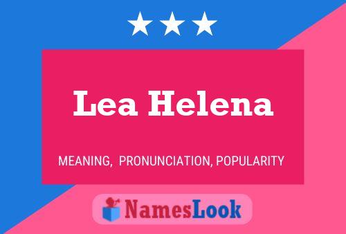 Affiche de nom Lea Helena