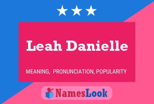 Affiche de nom Leah Danielle