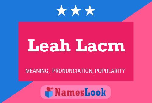 Affiche de nom Leah Lacm