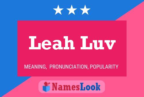 Affiche de nom Leah Luv