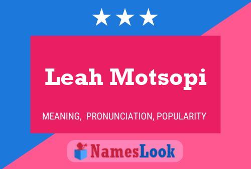 Affiche de nom Leah Motsopi