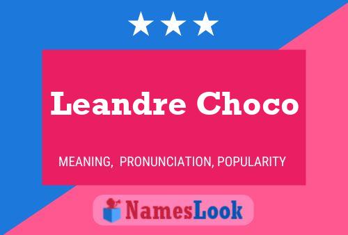 Affiche de nom Leandre Choco