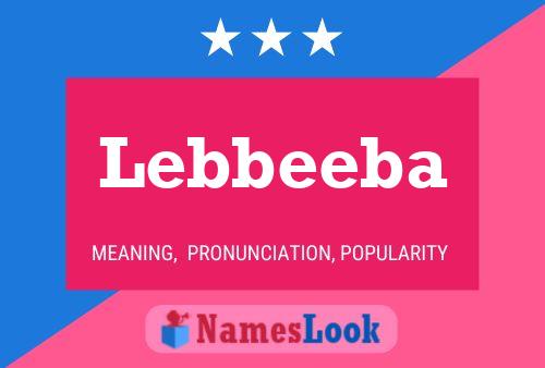 Affiche de nom Lebbeeba