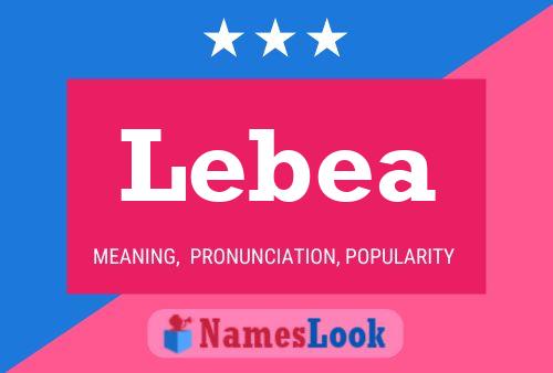 Affiche de nom Lebea