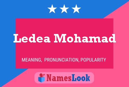 Affiche de nom Ledea Mohamad