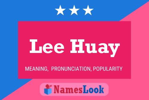 Affiche de nom Lee Huay