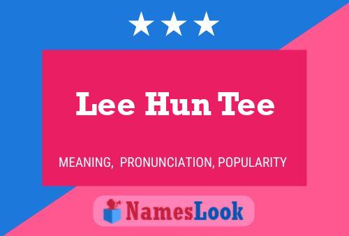 Affiche de nom Lee Hun Tee